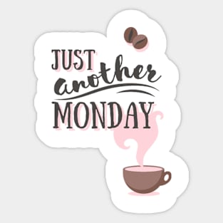 Just Another Monday Sticker